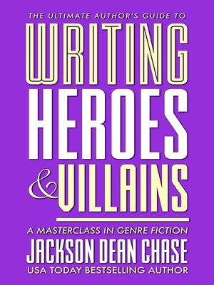 cover image of Writing Heroes and Villains